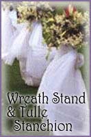 Wreath Stands / Tulle Stanchion