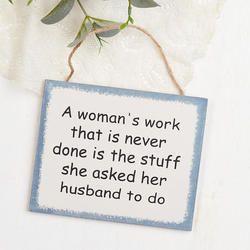 "A Woman's Work..." Sign Magnet