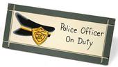 "Police Officer on Duty" Desk Sign