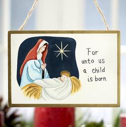 "...A Child is Born" Wood Ornament Sign