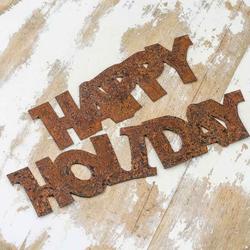 Rusty Tin " Happy Holiday" Word Cutouts
