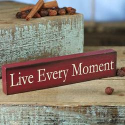 "Live Every Moment" Chunky Wood Block Sign