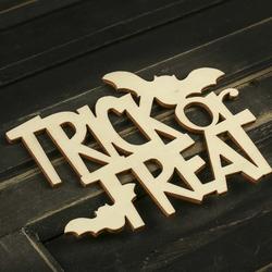 Unfinished Wood Laser Cut "Trick Or Treat" Cutout