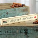 "Teaching Today..." Chunky Wood Block Sign