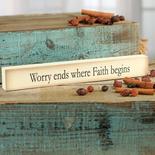 "Worry Ends..." Chunky Wood Block Sign