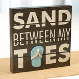 "Sand Between My Toes" Chunky Block Sign
