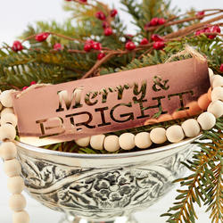 Rustic Copper "Merry and Bright" Ornament Sign