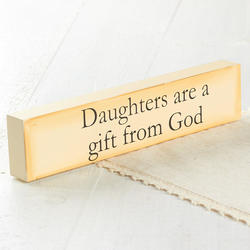 Rustic "Daughters are a gift from God" Chunky Block Sign