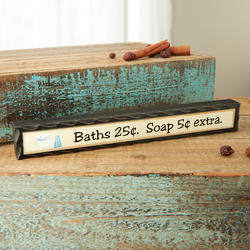 "Baths 25 Soap 5 extra" Chunky Block Sign