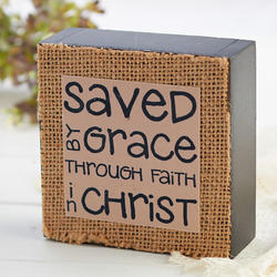 "Saved By Grace Through Faith in Christ" Wood Block Sign
