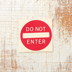 Miniature "Do Not Enter" Sign