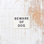 Miniature "Beware Of Dog" Sign