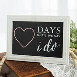 "...Days Until We Say I Do" Countdown Chalkboard Sign