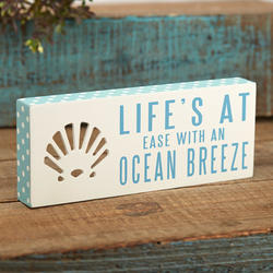 "Life's at ease..." Tabletop Block Sign