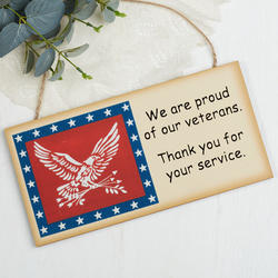 "Proud of our Veterans..." Wood Sign