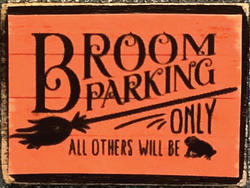 Rustic Farmhouse Halloween Broom Parking Sign